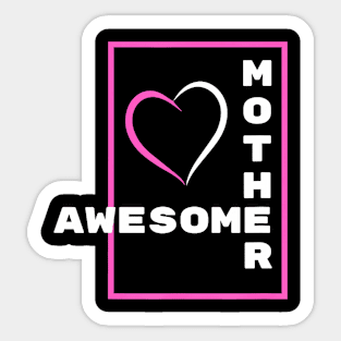 Awesome Mother Sticker